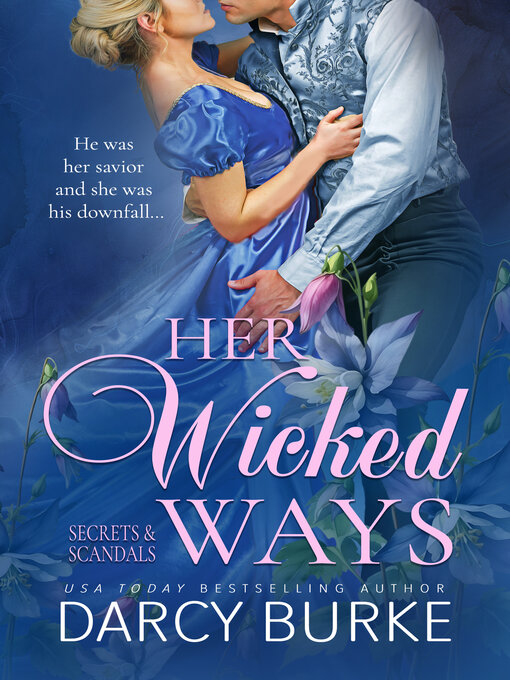 Title details for Her Wicked Ways by Darcy Burke - Available